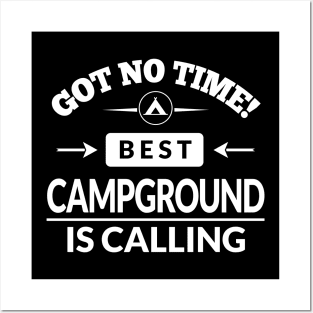 No Time Campground Calling Camping RV Outdoor Gift Posters and Art